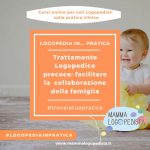 Trattamento logopedico precoce: facilitare la collaborazione della famiglia