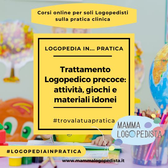 Trattamento Logopedico precoce: attività, giochi e materiali idonei