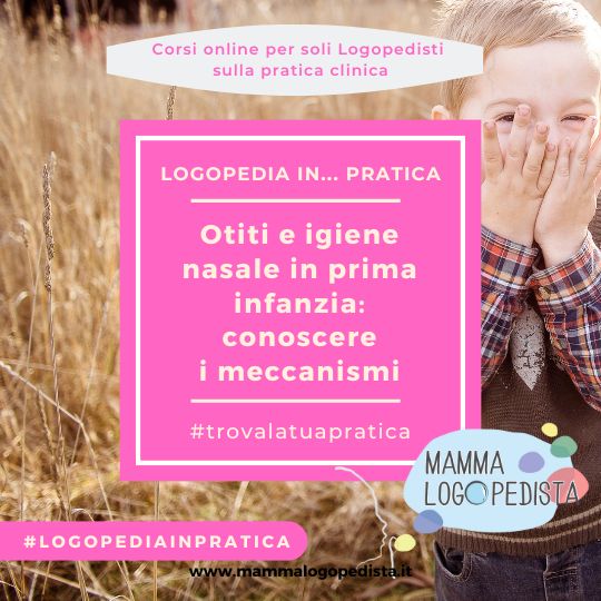 Otiti e igiene nasale in prima infanzia: conoscere i meccanismi