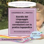 Esordio del Linguaggio espressivo e correlazioni con la pratica logopedica