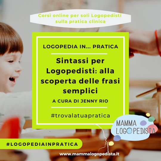 Sintassi per Logopedisti: alla scoperta delle frasi semplici (a cura di Jenny Rio)