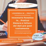 Inventario Fonetico in ... Pratica! Stesura e lettura dei dati pre-post trattamento
