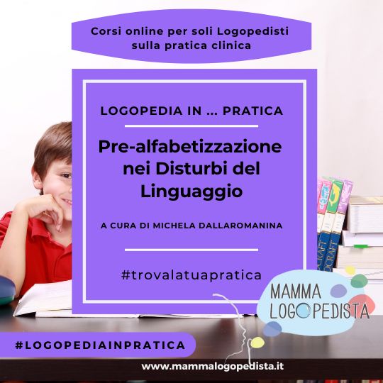 Pre-alfabetizzazione nei Disturbi del Linguaggio – a cura di Michela Dallaromanina