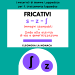 Kit stampabile fricative: s - z - ʃ