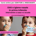 Otiti e igiene nasale in prima infanzia: come intervenire